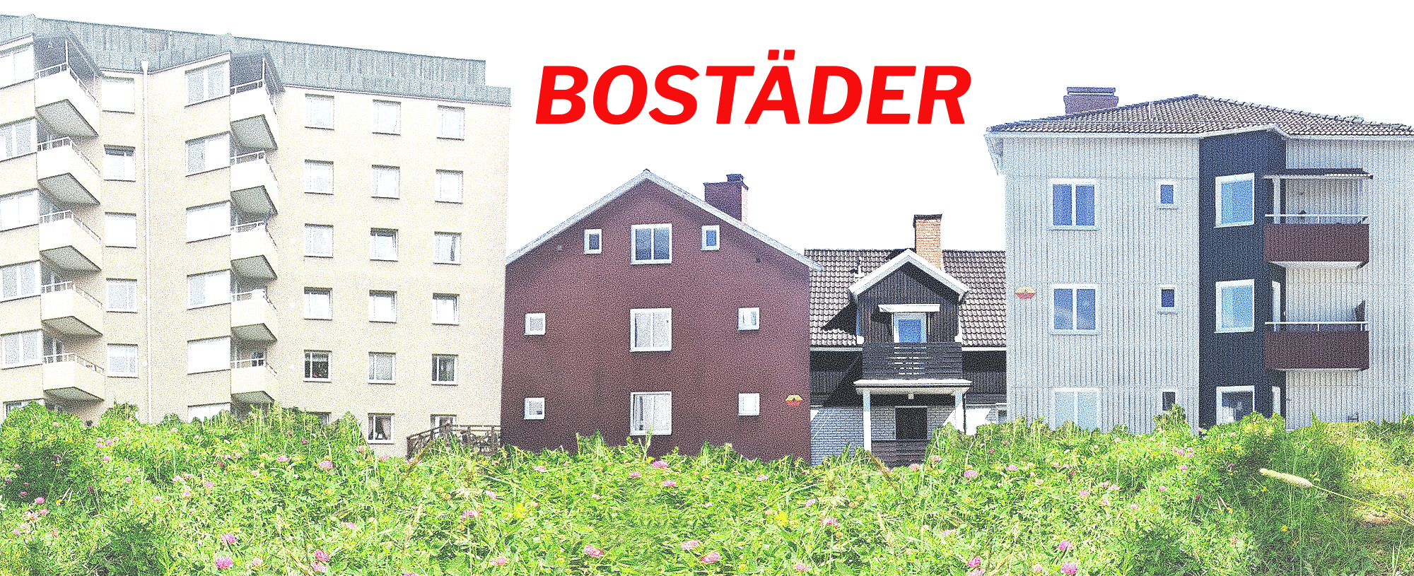 Olika typer av bostadshus med grönska framför sig. Text i bild: Bostäder.